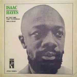 Isaac Hayes - By The Time I Get To Phoenix / Walk On By mp3 album