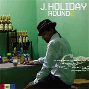 J. Holiday - Round 2 mp3 album