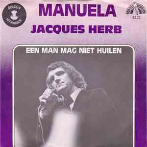 Jacques Herb - Manuela / Een Man Mag Niet Huilen mp3 album