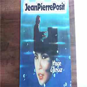 Jean-Pierre Posit - Magie D'Amour mp3 album