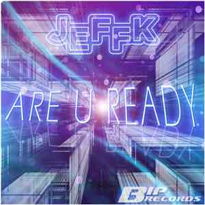 JEFFK  - Are U Ready mp3 album