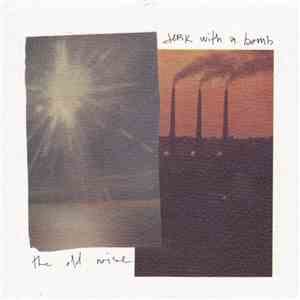 Jerk With A Bomb - The Old Noise mp3 album
