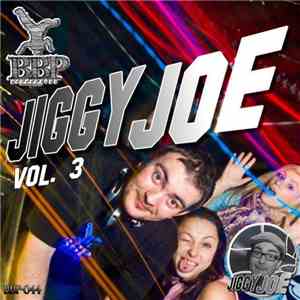 JiggyJoe - JiggyJoe Vol. 3 mp3 album