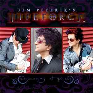 Jim Peterik's Lifeforce - Forces At Play mp3 album