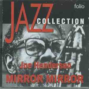 Joe Henderson - Mirror Mirror mp3 album