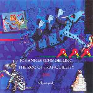 Johannes Schmoelling - The Zoo Of Tranquillity 1988 mp3 album