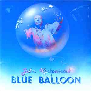 John Kirkpatrick - Blue Balloon mp3 album