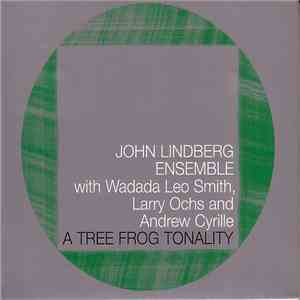 John Lindberg Ensemble - A Tree Frog Tonality mp3 album