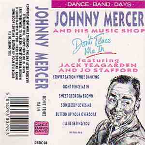 Johnny Mercer And His Music Shop - Don't Fence Me In mp3 album
