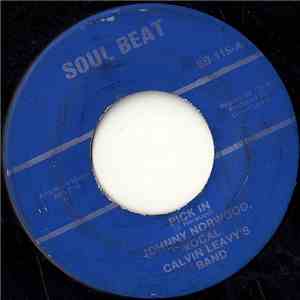 Johnny Norwood, Calvin Leavy's Band - Pick In / Shake mp3 album