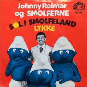 Johnny Reimar og Smølferne - Sol I Smølfeland mp3 album