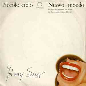 Johnny Sax - Piccolo Cielo / Nuovo Mondo mp3 album