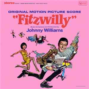 Johnny Williams - Fitzwilly (Original Motion Picture Score) mp3 album