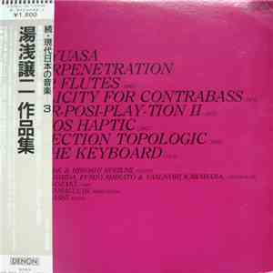 Joji Yuasa - Interpenetration For Two Flutes  / Triplicity For Contrabass  / Inter-Posi-Play-Tion II  / Cosmos Haptic  / Projection Topologic  / On The Keyboard  mp3 album