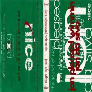 Jon Pleased Wimmin / Jon Da Silva - Nice FM Mix mp3 album