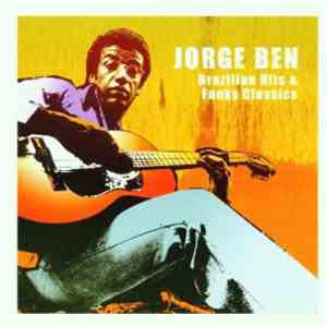 Jorge Ben - Brazilian Hits & Funky Classics mp3 album
