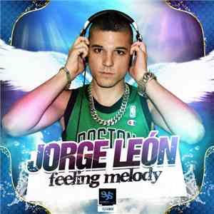 Jorge Leon - Feeling Melody mp3 album