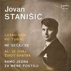 Jovan Stanišić - Lutao Sam Po Tuđini mp3 album