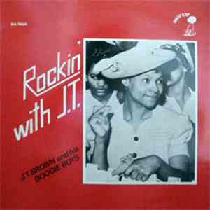 J.T. Brown And His Boogie Boys - Rockin' With J.T. mp3 album