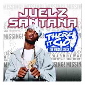Juelz Santana - There It Go (The Whistle Song) mp3 album