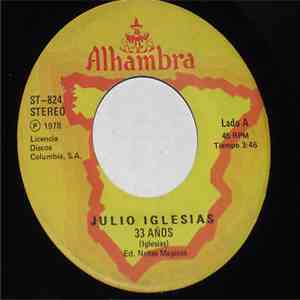 Julio Iglesias - 33 Anos / Good Bye Amore Mio mp3 album