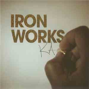 KA  - Iron Works mp3 album