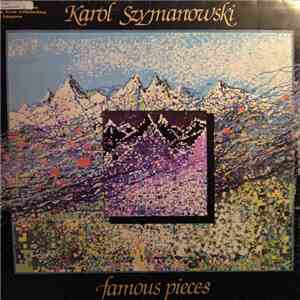 Karol Szymanowski - Famous Pieces mp3 album