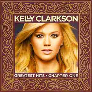 Kelly Clarkson - Greatest Hits – Chapter One mp3 album