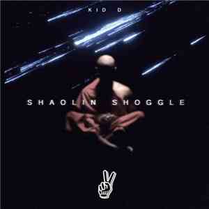 Kid D - Shaolin Shoggle mp3 album