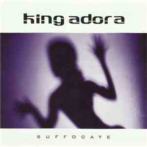 King Adora - Suffocate mp3 album