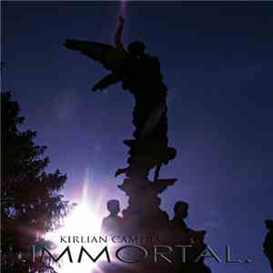 Kirlian Camera - Immortal mp3 album