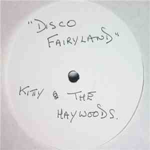 Kitty And The Haywoods / Freda Payne - Disco Fairyland / Red Hot mp3 album