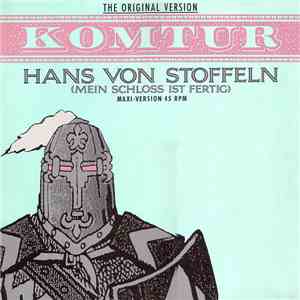 Komtur - Hans Von Stoffeln (Mein Schloss Ist Fertig) mp3 album