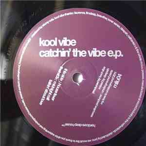 Kool Vibe - Catchin' The Vibe E.P. mp3 album