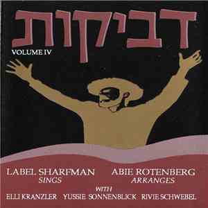 Label Sharfman, Elli Kranzler, Yussie Sonnenblick, Rivie Schwebel, Abie Rotenberg, D'veykus - D'Veykus IV mp3 album
