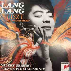Lang Lang, Valery Gergiev, Vienna Philharmonic - Liszt My Piano Hero mp3 album