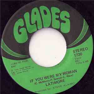 Latimore  - If You Were My Woman / Put Pride Aside mp3 album