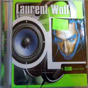 Laurent Wolf - Club Collection mp3 album