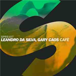 Leandro Da Silva, Gary Caos - Café mp3 album