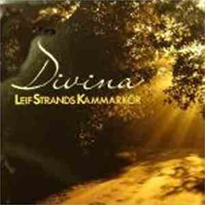 Leif Strands Kammarkör - Divina mp3 album