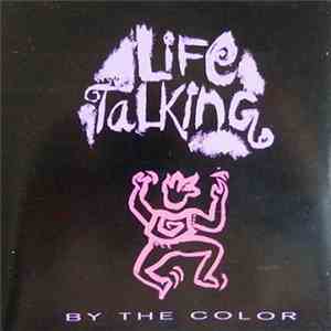 Life Talking - By The Color mp3 album