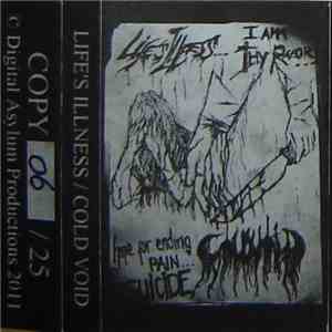 Life's Illness / Cold Void - I Am Thy Razor / Hope For Ending Pain... Suicide mp3 album