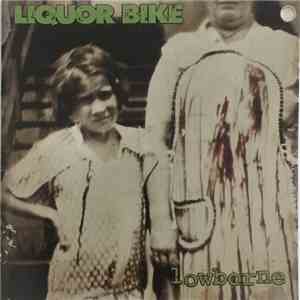 Liquor Bike - Lowborne mp3 album