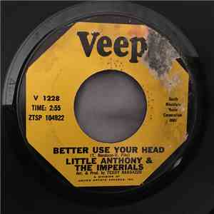 Little Anthony & The Imperials - Better Use Your Head / The Wonder Of It All mp3 album