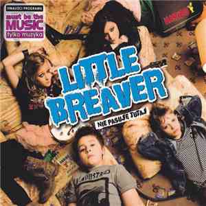 Little Breaver - Nie Pasuję Tutaj mp3 album