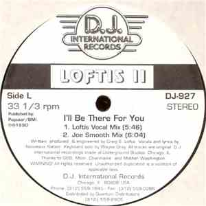 Loftis II - I'll Be There For You mp3 album