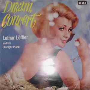 Lothar Löffler - Dream Concert mp3 album