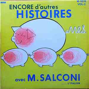 M. Salconi - Encore D'autres Histoires C....nes, Vol.3 mp3 album