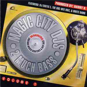 Magic City DJ's - 2 Much Bass mp3 album