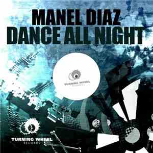 Manel Diaz - Dance All Night mp3 album